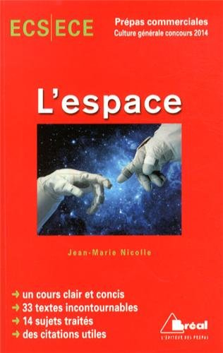 L'espace : ECS-ECE, classe préparatoire économique et commerciale, voies scientifique et économique,