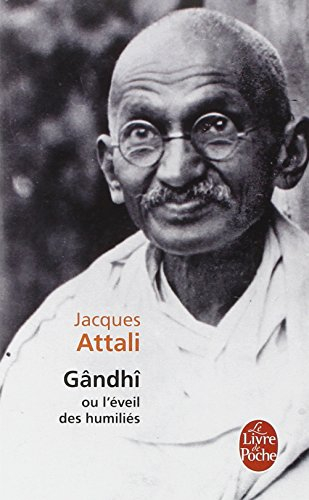 Gândhî ou L'éveil des humiliés : biographie