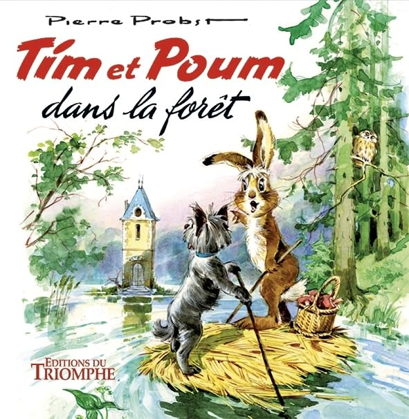 Les aventures de Tim et Poum. Tim et Poum dans la forêt