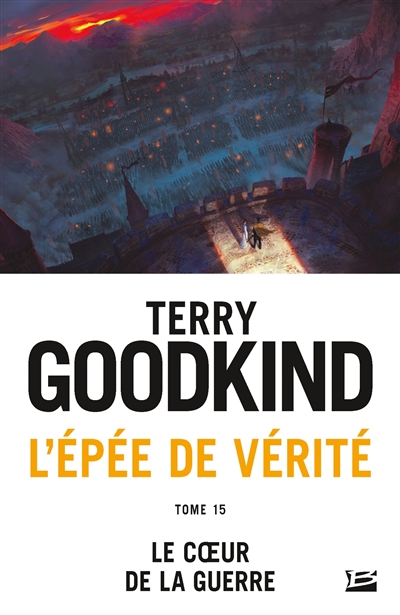 L'épée de vérité. Vol. 15. Le coeur de la guerre