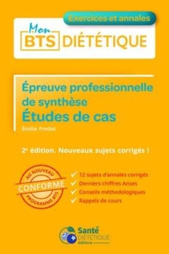 Epreuve professionnelle de synthèse : études de cas : conforme au nouveau programme