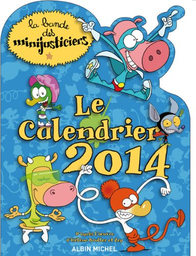 La bande des minijusticiers : le calendrier 2014