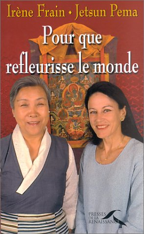 Pour que refleurisse le monde : entretiens