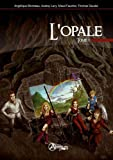L'opale : Tome 1