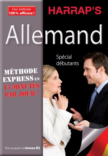 Allemand : méthode express en 15 minutes par jour ! : spécial débutants