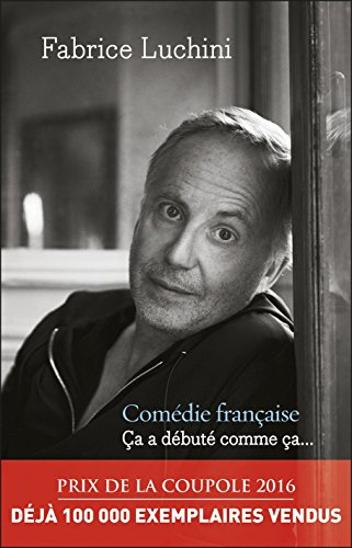 Comédie française : ça a débuté comme ça...
