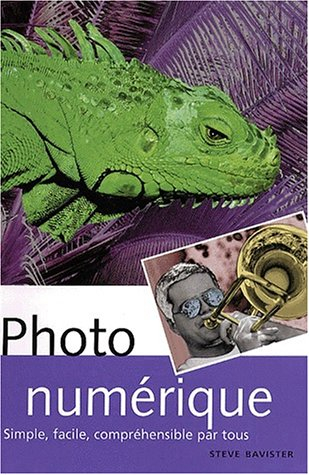 Photo numérique simple, facile, compréhensible pour tous