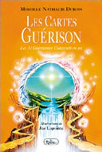 Les Cartes Guérison: Les 30 Guérisseurs Universels en soi