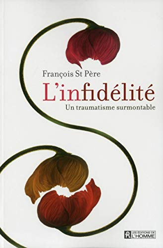 L'infidélité : traumatisme surmontable