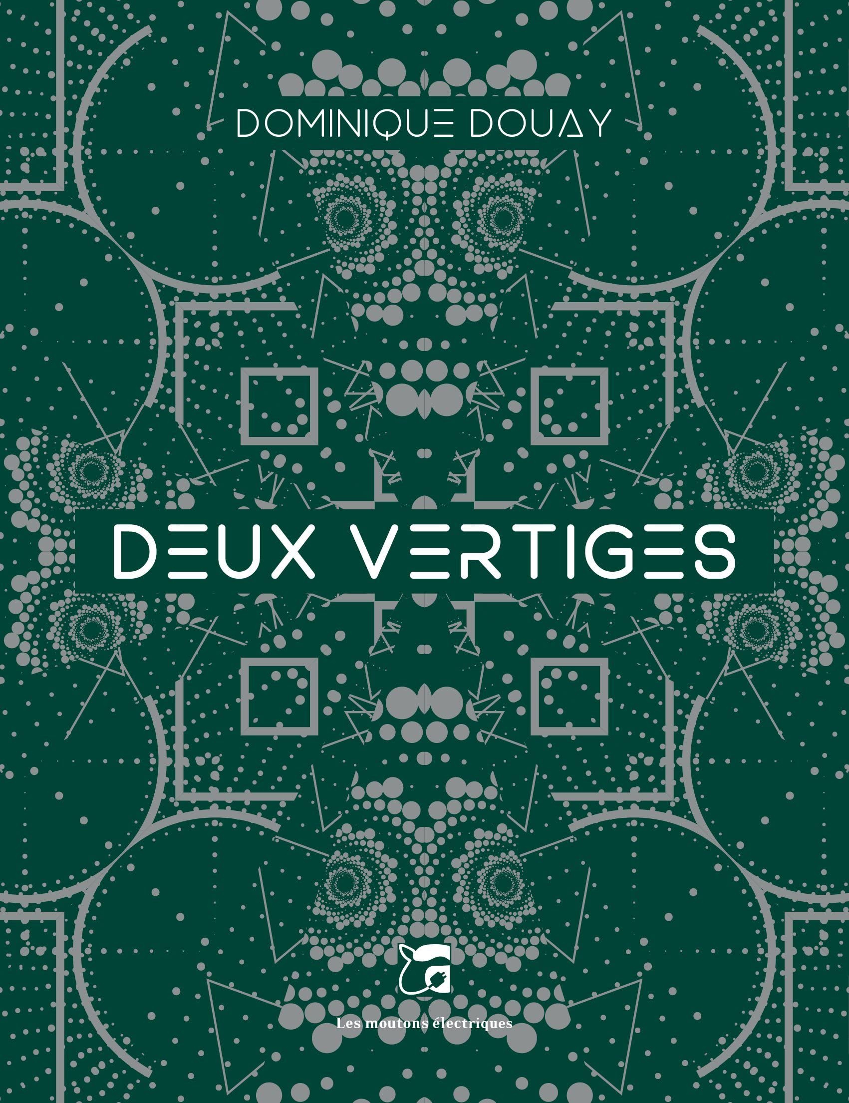 Deux vertiges : et autres malaises