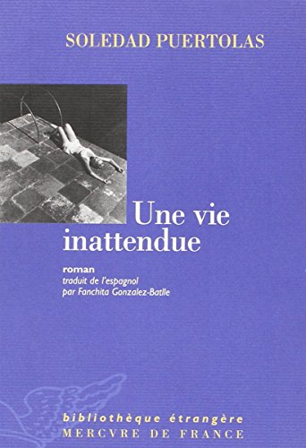 Une vie inattendue