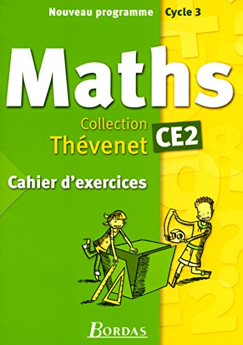 Mathématiques CE2 : cahier d'exercices : nouveau programme, cycle 3
