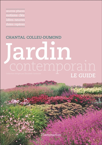 Jardin contemporain : oeuvres phares, notions clés, idées neuves, dates repères