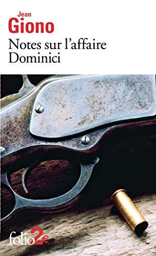 Notes sur l'affaire Dominici. Essai sur le caractère des personnages