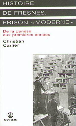 Histoire de Fresnes, prison moderne : de la genèse aux premières années