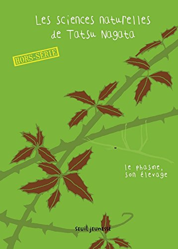 Les sciences naturelles de Tatsu Nagata. Le phasme