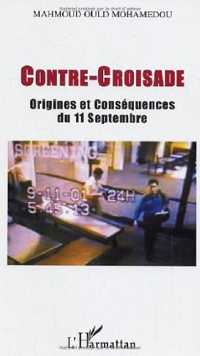 Contre-croisade : origines et conséquences du 11 septembre