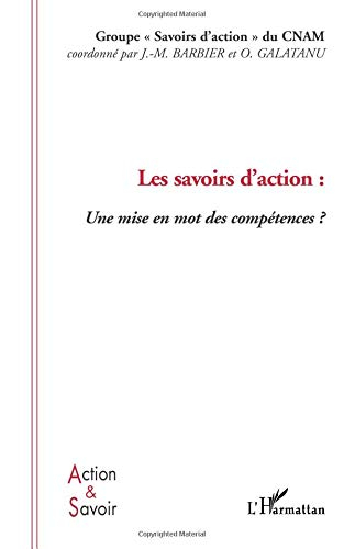 Les savoirs d'action : une mise en mot des compétences ?