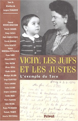 Vichy, les juifs et les justes : l'exemple du Tarn