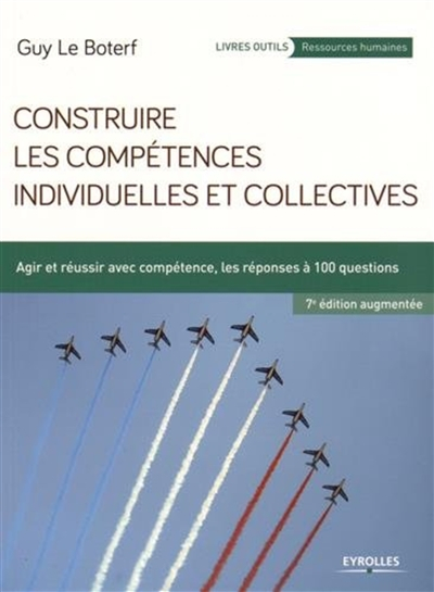 Construire les compétences individuelles et collectives : agir et réussir avec compétence, les répon