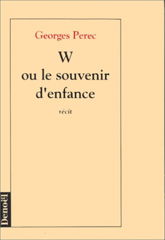 W ou le Souvenir d'enfance