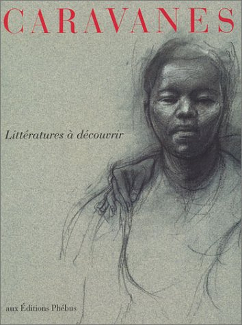 Caravanes, n° 8. Littératures à découvrir
