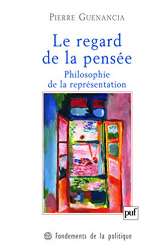 Le regard de la pensée : philosophie de la représentation