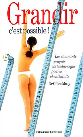 Grandir, c'est possible : les étonnants progrès de la chirurgie furtive de la stature chez l'adulte