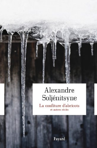 La confiture d'abricots : et autres récits en deux parties