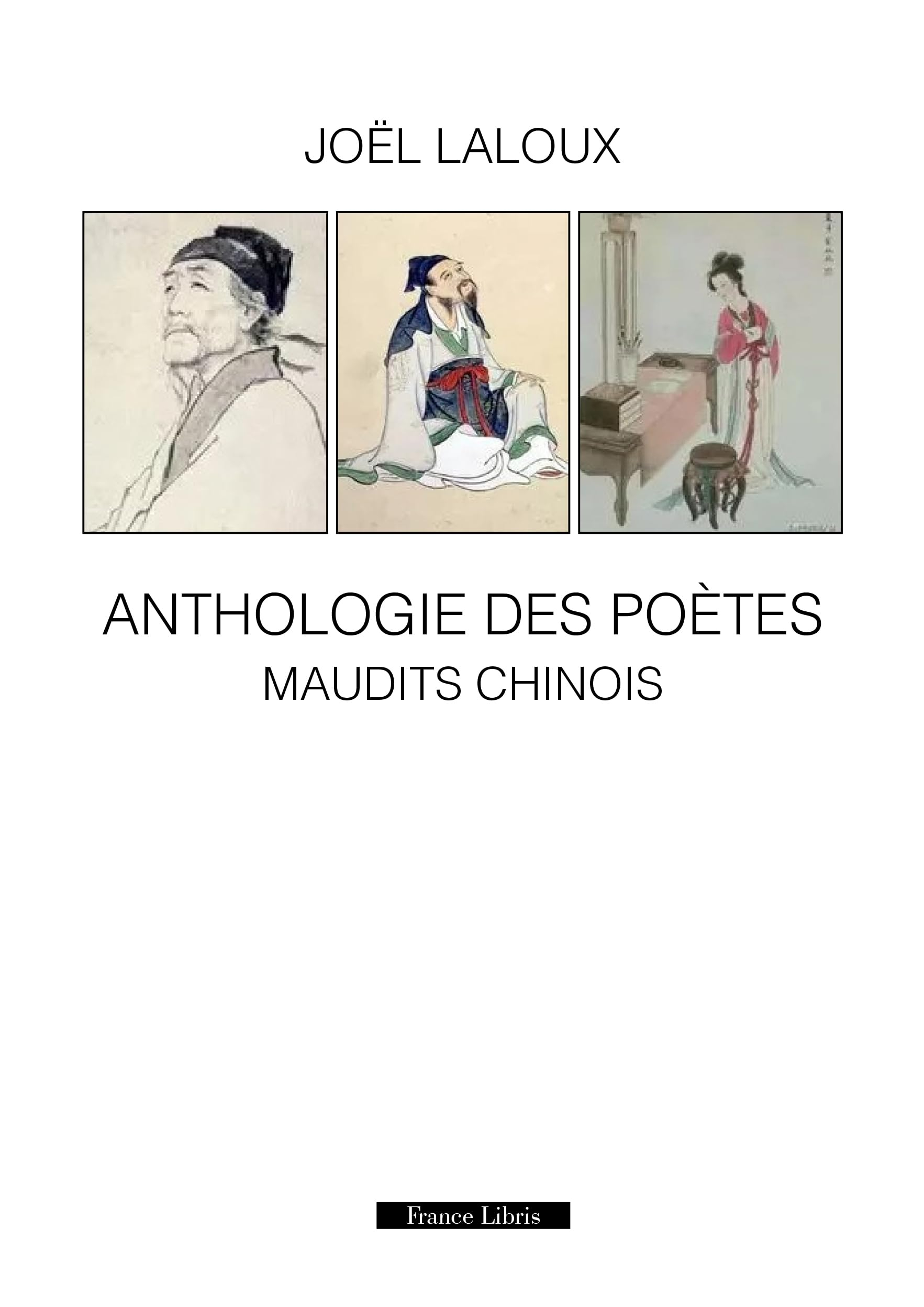 Anthologie des poètes maudits Chinois