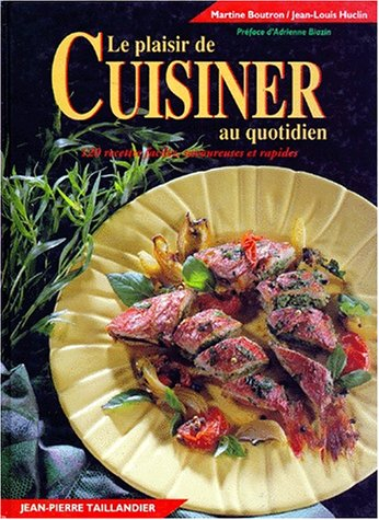 Le Plaisir de cuisiner au quotidien