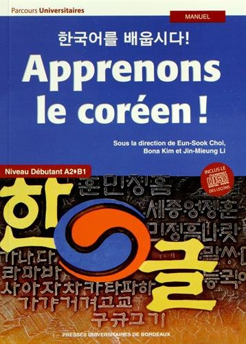 Apprenons le coréen ! : niveau débutant A2-B1 : manuel