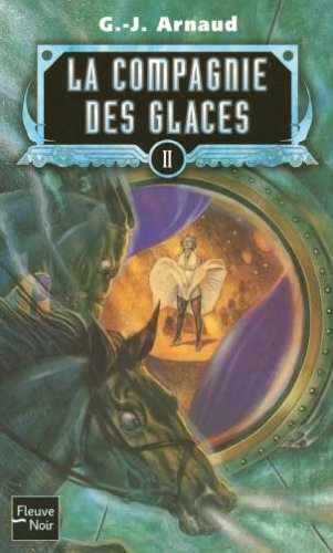 La compagnie des glaces. Vol. 2