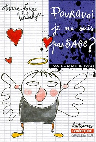 Pas comme il faut. Vol. 2000. Pourquoi je ne suis pas sage ?