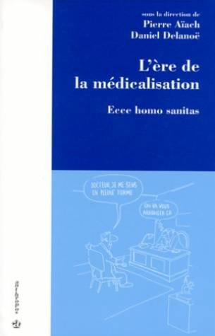 L'ère de la médicalisation : ecce homo sanitas