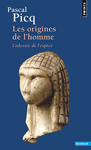 Les origines de l'homme : l'odyssée de l'espèce