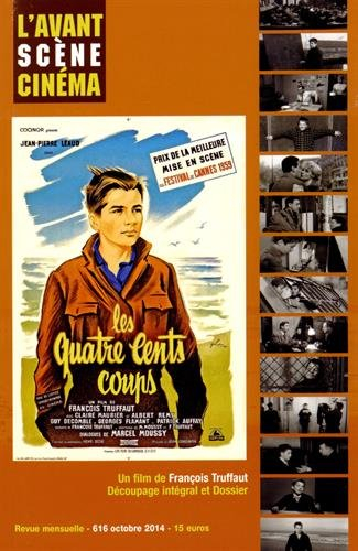 Avant-scène cinéma (L'), n° 616. Les quatre cents coups : un film de François Truffaut : découpage i