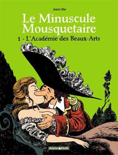 Le minuscule mousquetaire. Vol. 1. L'Académie des beaux-arts