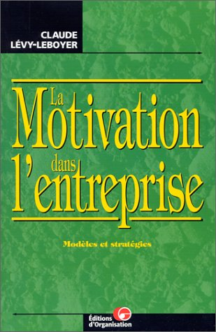 la motivation dans l'entreprise