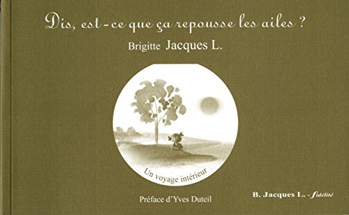 Dis, est-ce que ça repousse les ailes ?