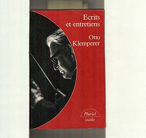 Ecrits et entretiens : souvenirs, propos et esquisses