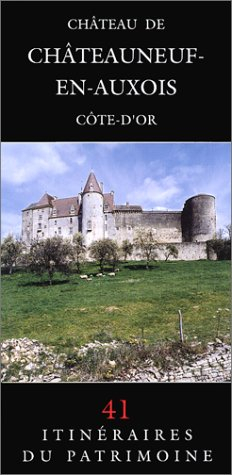 château de châteauneuf-en-auxois côte-d'or