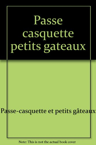Passe-casquette et petits gâteaux