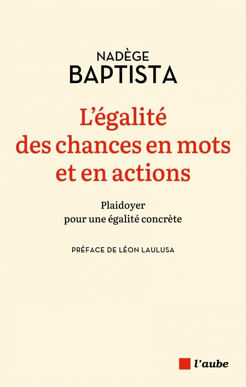 L'égalité des chances en mots et en actions : plaidoyer pour une égalité concrète