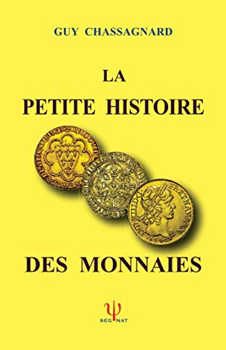 LA PETITE HISTOIRE DES MONNAIES