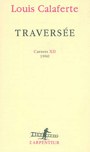 Carnets. Vol. 12. Traversée : 1990