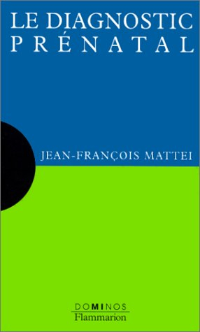 Le diagnostic prénatal