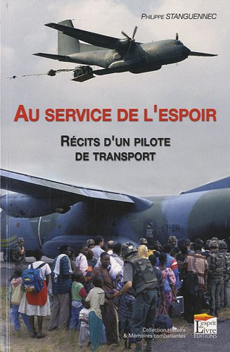Au service de l'espoir : récits d'un pilote de transport