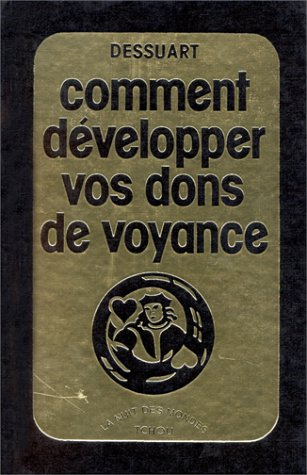 Comment développer vos dons de voyance