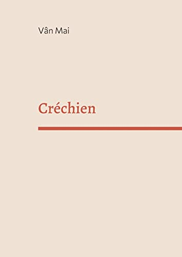 Créchien : Le roman noir de l'homme blanc